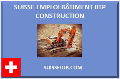 SUISSE EMPLOI BÂTIMENT BTP CONSTRUCTION