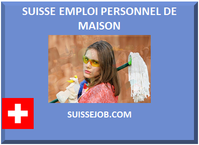 SUISSE EMPLOI PERSONNEL DE MAISON 2023